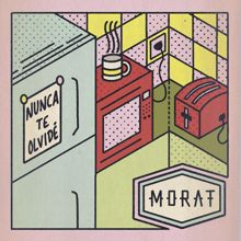 Morat: Nunca Te Olvidé