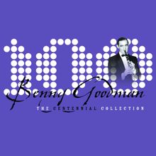 Benny Goodman: The Centennial Collection