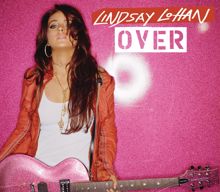 Lindsay Lohan: Over