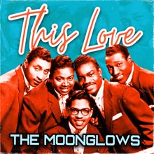 The Moonglows: I Knew from the Start