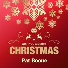 Pat Boone: Wish You a Merry Christmas