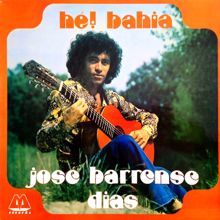 José Barrense-Dias: Hé! Bahia