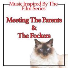 Fandom: Music Inspired by the Film Series: Meeting the Parents & the Fockers