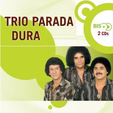 Trio Parada Dura: Espinho Na Cama