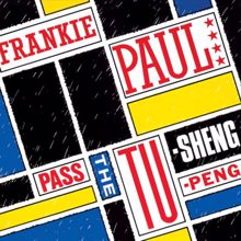 Frankie Paul: Pass The Tu-Sheng-Peng