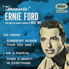 Tennessee Ernie Ford, Billy May & His Orchestra: Somebody Bigger Than You And I