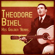 Theodore Bikel: His Golden Years (Remastered)
