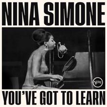 Nina Simone: You've Got To Learn (Live) (You've Got To LearnLive)