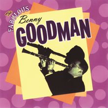 Benny Goodman: The Fabulous Benny Goodman