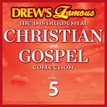 The Hit Crew: Drew's Famous The Instrumental Christian And Gospel Collection (Vol. 5)