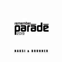 Naksi & Brunner: Remember Parade 2019