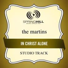 The Martins: In Christ Alone (High Key / Studio Track Without Background Vocals)