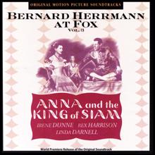 Bernard Herrmann: Anna And The King Of Siam (Original Motion Picture Soundtrack / Vol.3)