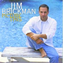 Jim Brickman: Picture This