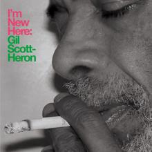 Gil Scott-Heron: I’m New Here (10th Anniversary Expanded Edition)