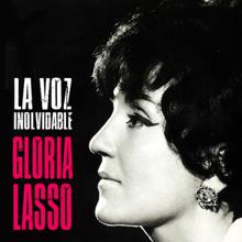 Gloria Lasso: La Voz Inolvidable (Remastered)