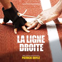 Patrick Doyle: La Ligne Droite (Original Motion Picture Soundtrack)