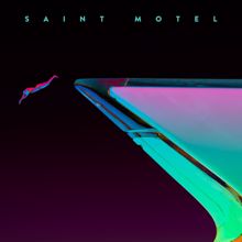 Saint Motel: My Type (Remixes)