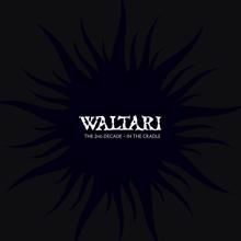 Waltari: The 2nd Decade - In the Cradle