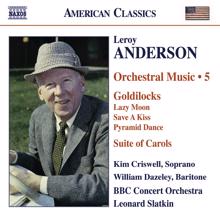 Leonard Slatkin: Anderson, L.: Orchestral Music, Vol. 5 – Goldilocks / Suite of Carols (Version for Woodwinds)