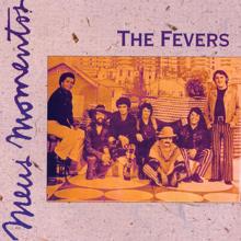 The Fevers: Meus Momentos: The Fevers