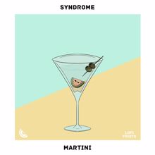 Syndrome: Martini