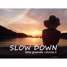 Marc Hartman: Slow Down: Ibiza Grooves Vol.2