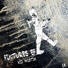 Kid Mistik: Piktures EP