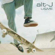 alt-J: U&ME