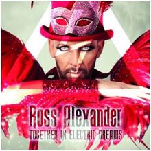 Ross Alexander: Together in Electric Dreams (Jason Parker Remix Edit)