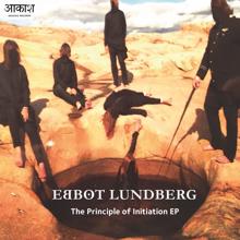 Ebbot Lundberg: The Principle of Initiation EP