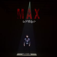 Max: Wrong - EP