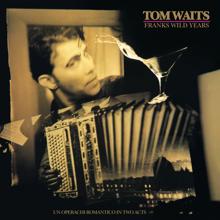 Tom Waits: Frank’s Wild Years (2023 Remaster)