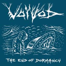 Voivod: The End of Dormancy