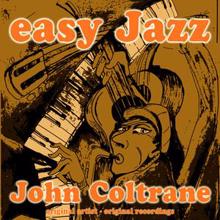 JOHN COLTRANE: Easy Jazz