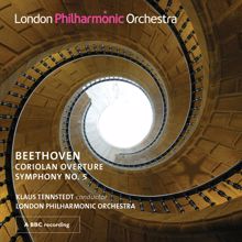 London Philharmonic Orchestra: Beethoven: Coriolan Overture & Symphony No. 5 (Live)