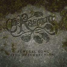 The Rasmus: Funeral Song (The Resurrection)