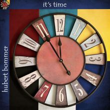 Hubert Bommer: It's Time
