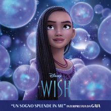 Gaia: Un sogno splende in me (Di "Wish")