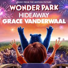 Grace Vanderwaal: Hideaway (from "Wonder Park")