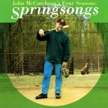 John McCutcheon: John McCutcheon's Four Seasons: Springsongs