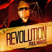 Paul Mahos: Revolution