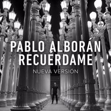 Pablo Alborán: Recuérdame (Nueva versión)