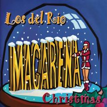 Los Del Rio: Macarena / Joy The world / Jingle Bells / Silent Night / Rudolph the Red Nose Reindeer / White Christmas / Auld Lang Syne (Remasterizado)