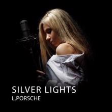 L.porsche: Silver Lights