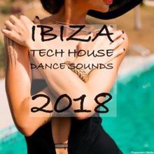 Various Artists: Ibiza Tech House Dance Sounds 2018