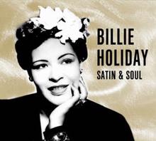 Billie Holiday: Billie Holiday - Satin & Soul