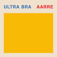 Ultra Bra: Aarre