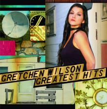 Gretchen Wilson: I Don't Feel Like Loving You Today (Album Version)