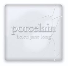 Helen Jane Long: Porcelain